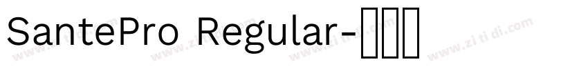 SantePro Regular字体转换 SantePro Regular字体转换